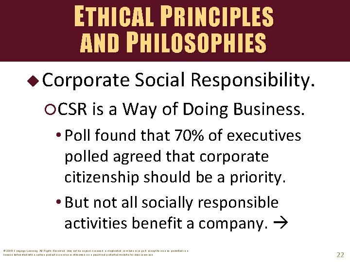 ETHICAL PRINCIPLES AND P HILOSOPHIES u Corporate Social Responsibility. CSR is a Way of