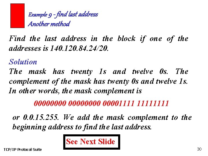 Example 9 - find last address Another method Find the last address in the