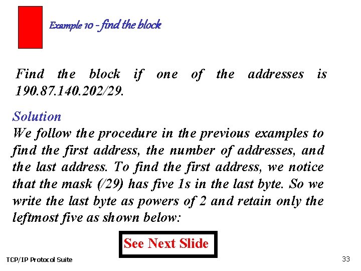 Example 10 - find the block Find the block if one of the addresses