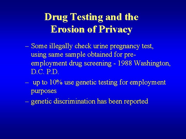 Drug Testing and the Erosion of Privacy – Some illegally check urine pregnancy test,