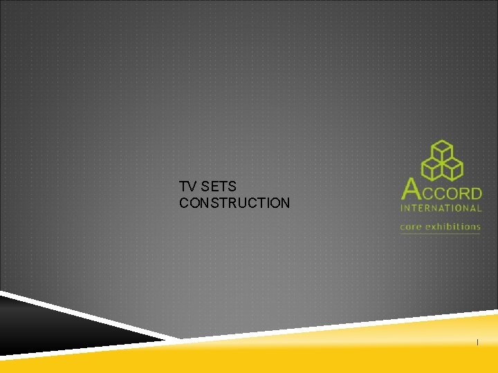 TV SETS CONSTRUCTION 