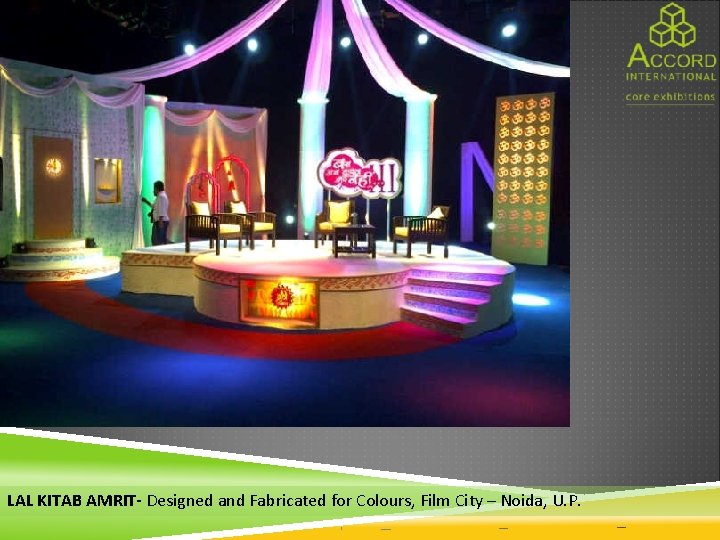 LAL KITAB AMRIT- Designed and Fabricated for Colours, Film City – Noida, U. P.