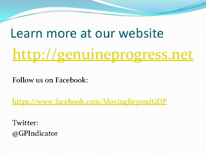 Learn more at our website http: //genuineprogress. net Follow us on Facebook: https: //www.