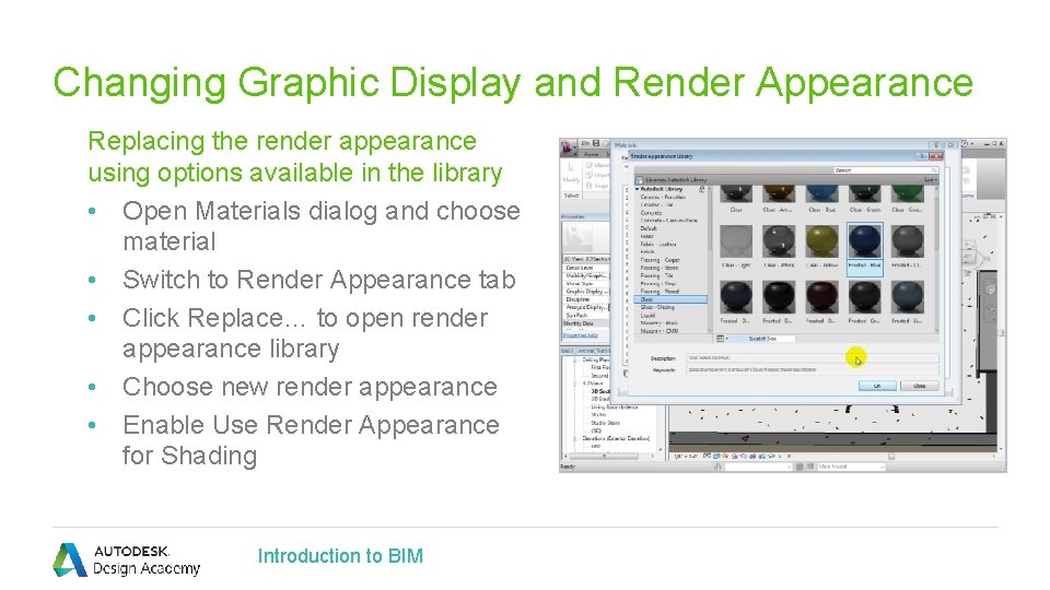 Changing Graphic Display and Render Appearance Replacing the render appearance using options available in