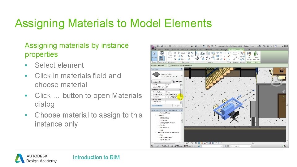 Assigning Materials to Model Elements Assigning materials by instance properties • Select element •