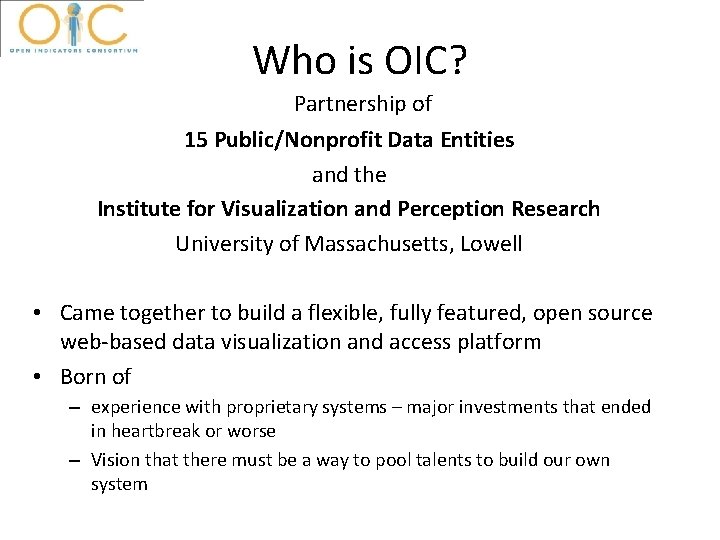 Who is OIC? Partnership of 15 Public/Nonprofit Data Entities and the Institute for Visualization