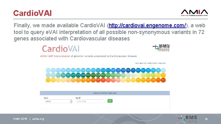 Cardio. VAI Finally, we made available Cardio. VAI (http: //cardiovai. engenome. com/), a web