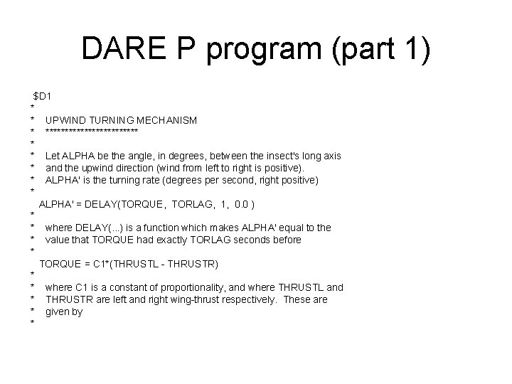 DARE P program (part 1) $D 1 * * UPWIND TURNING MECHANISM * ************