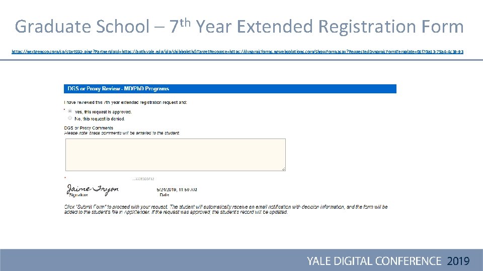Graduate School – 7 th Year Extended Registration Form https: //nextgensso. com/sp/start. SSO. ping?
