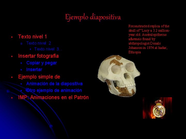 Ejemplo diapositiva § Texto nivel 1 o § Insertar fotografía § § § Copiar