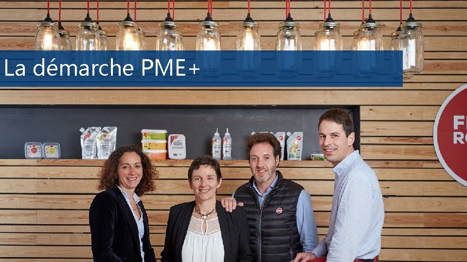 La démarche PME+ 