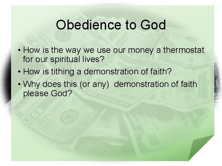 Obedience to God • How is the way we use our money a thermostat