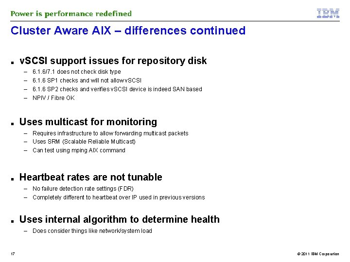 Cluster Aware AIX – differences continued ■ v. SCSI support issues for repository disk