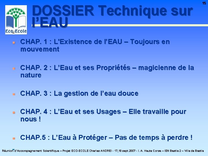 DOSSIER Technique sur l’EAU 15 - n CHAP. 1 : L'Existence de l’EAU –