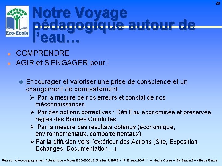 Notre Voyage pédagogique autour de l’eau… n n 28 COMPRENDRE AGIR et S’ENGAGER pour