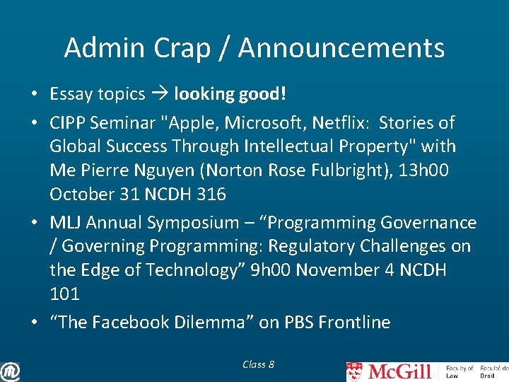 Admin Crap / Announcements • Essay topics looking good! • CIPP Seminar "Apple, Microsoft,