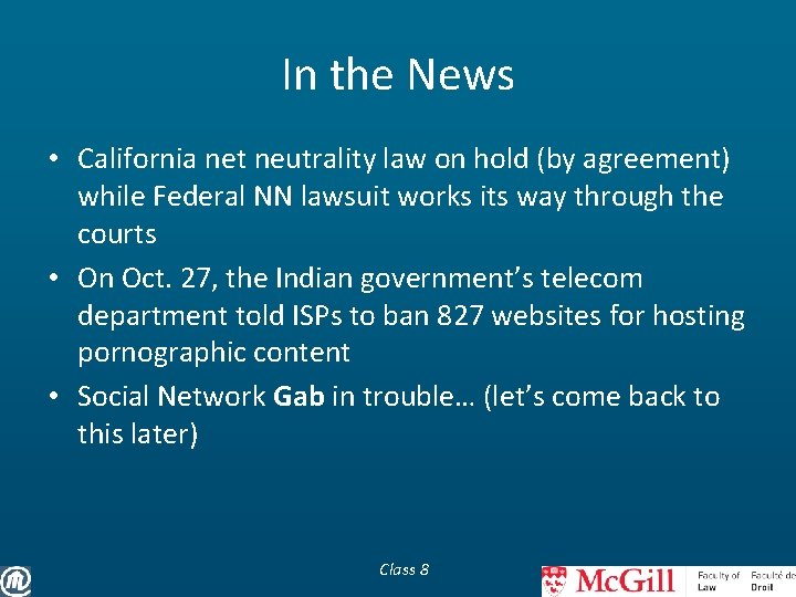 In the News • California net neutrality law on hold (by agreement) while Federal