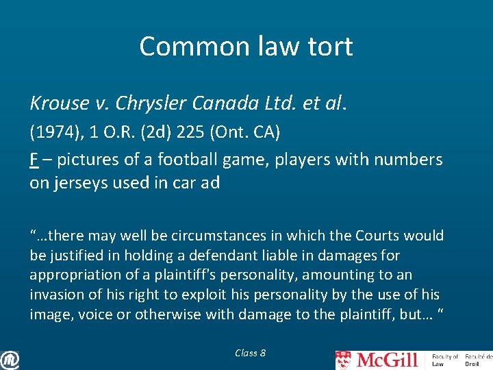 Common law tort Krouse v. Chrysler Canada Ltd. et al. (1974), 1 O. R.