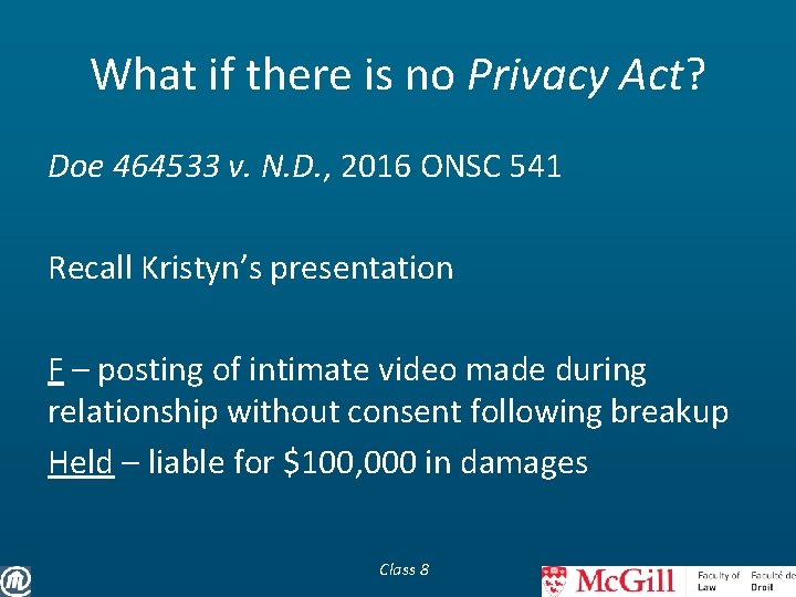 What if there is no Privacy Act? Doe 464533 v. N. D. , 2016