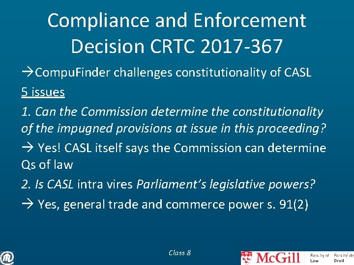 Compliance and Enforcement Decision CRTC 2017 -367 Compu. Finder challenges constitutionality of CASL 5
