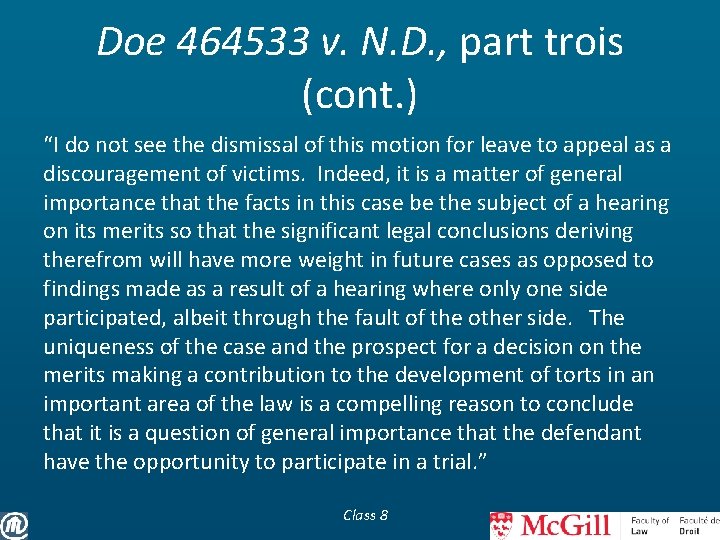 Doe 464533 v. N. D. , part trois (cont. ) “I do not see
