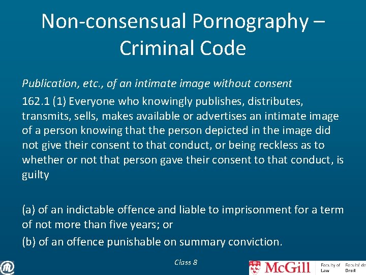 Non-consensual Pornography – Criminal Code Publication, etc. , of an intimate image without consent