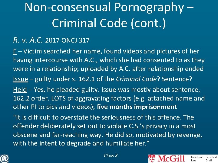 Non-consensual Pornography – Criminal Code (cont. ) R. v. A. C. 2017 ONCJ 317
