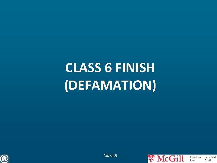 CLASS 6 FINISH (DEFAMATION) Class 8 