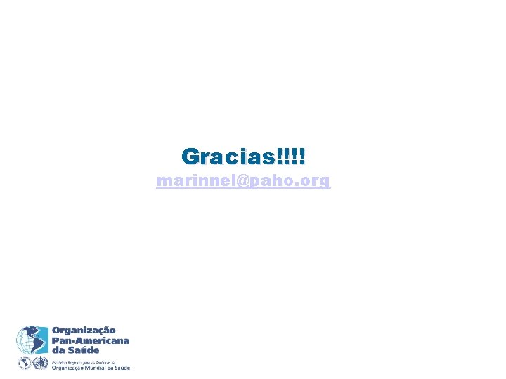 Gracias!!!! marinnel@paho. org 
