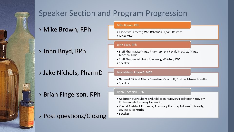Speaker Section and Program Progression › Mike Brown, RPh › John Boyd, RPh ›