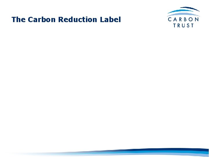 The Carbon Reduction Label 