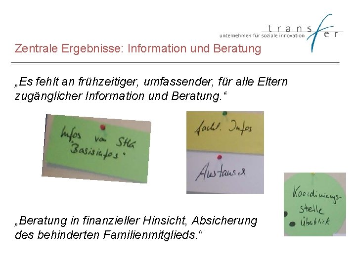 Zentrale Ergebnisse: Information und Beratung „Es fehlt an frühzeitiger, umfassender, für alle Eltern zugänglicher