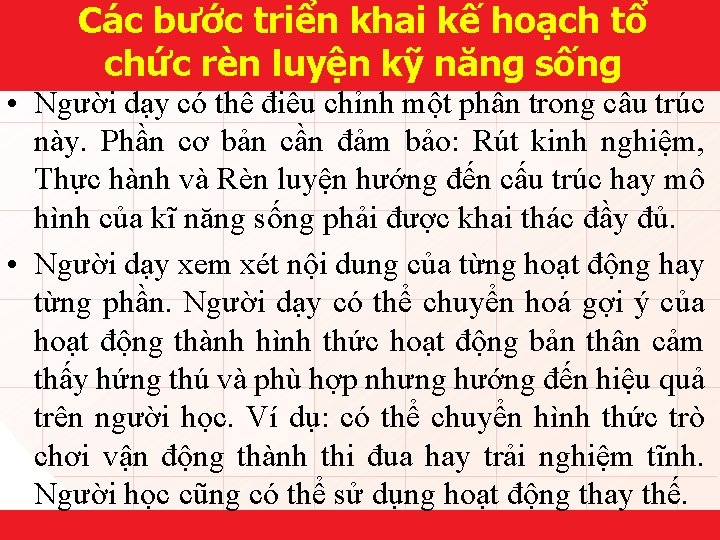 Các bước triển khai kế hoạch tổ chức rèn luyện kỹ năng sống •