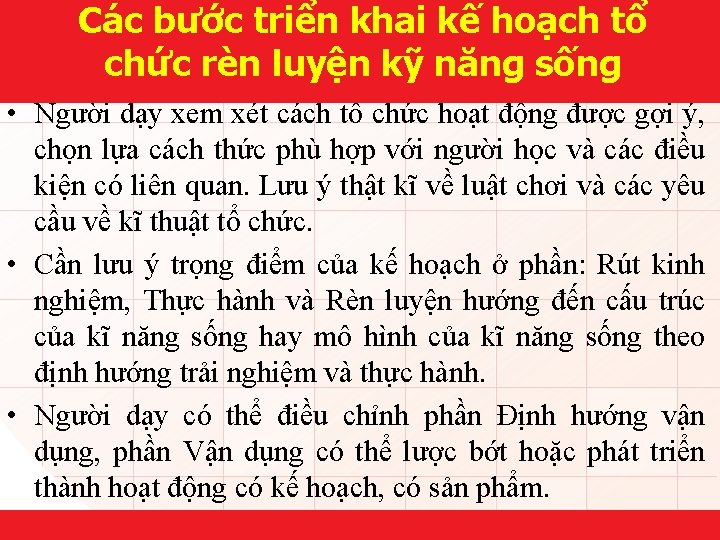 Các bước triển khai kế hoạch tổ chức rèn luyện kỹ năng sống •