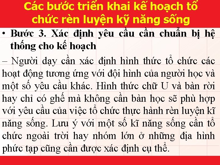 Các bước triển khai kế hoạch tổ chức rèn luyện kỹ năng sống •