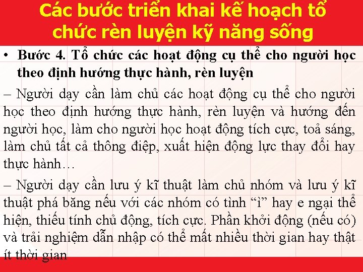 Các bước triển khai kế hoạch tổ chức rèn luyện kỹ năng sống •