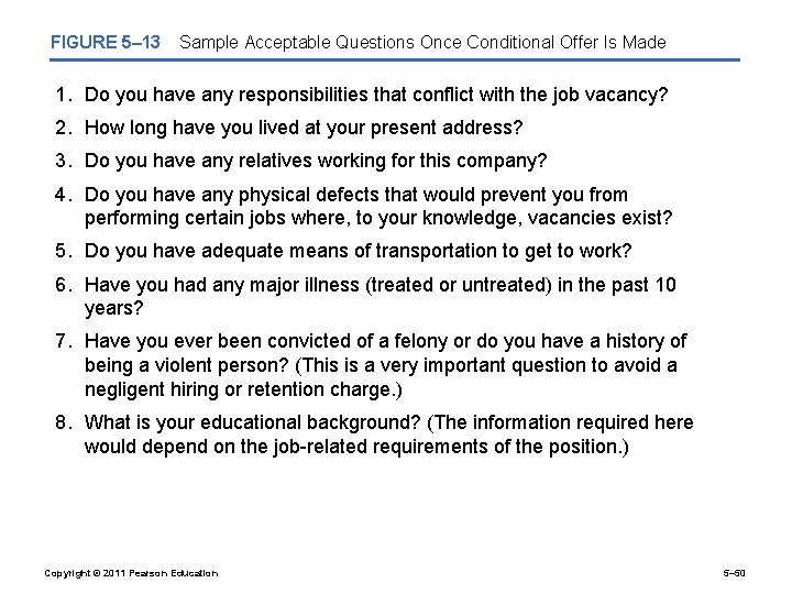 FIGURE 5– 13 Sample Acceptable Questions Once Conditional Offer Is Made 1. Do you