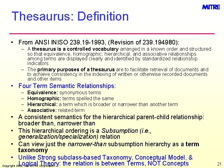 Thesaurus: Definition • From ANSI INISO 239. 19 -1993, (Revision of 239. 194980): –