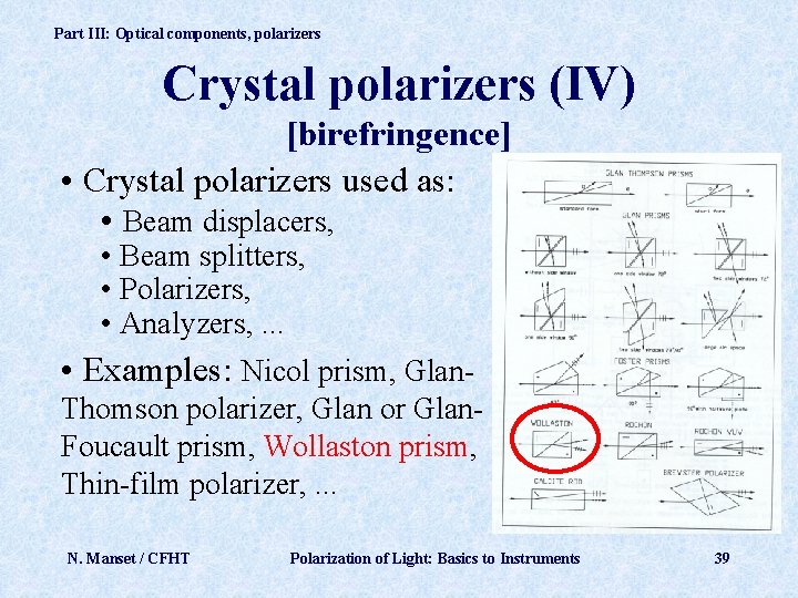 Part III: Optical components, polarizers Crystal polarizers (IV) [birefringence] • Crystal polarizers used as: