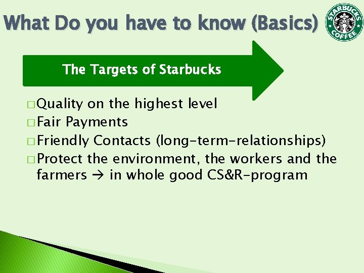 What Do you have to know (Basics) The Targets of Starbucks � Quality on What Do you have to know (Basics) The Targets of Starbucks � Quality on