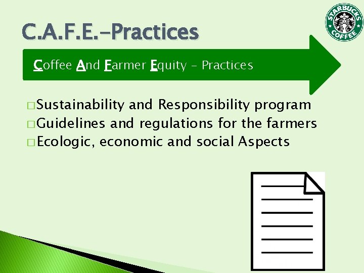 C. A. F. E. -Practices Coffee And Farmer Equity - Practices � Sustainability and C. A. F. E. -Practices Coffee And Farmer Equity - Practices � Sustainability and