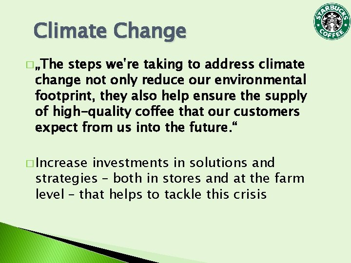 Climate Change � „The steps we're taking to address climate change not only reduce Climate Change � „The steps we're taking to address climate change not only reduce