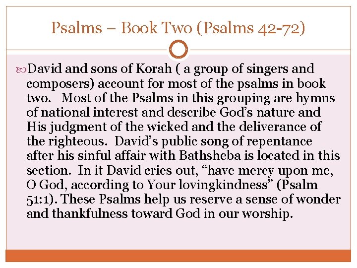 Psalms – Book Two (Psalms 42 -72) David and sons of Korah ( a