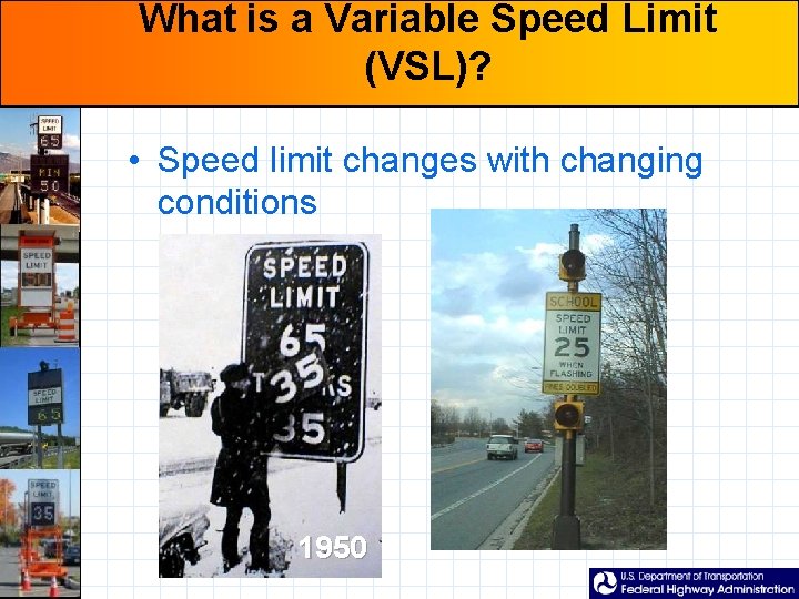 Variable Speed Limits Making Work Zones Work Better