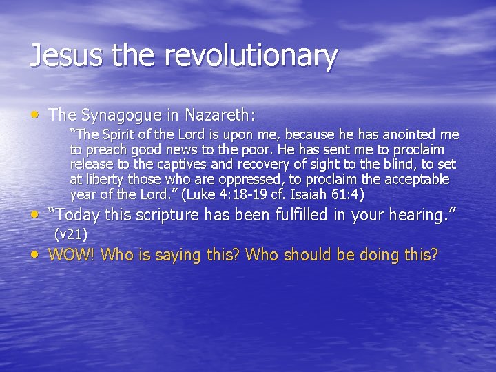 Jesus the revolutionary • The Synagogue in Nazareth: “The Spirit of the Lord is