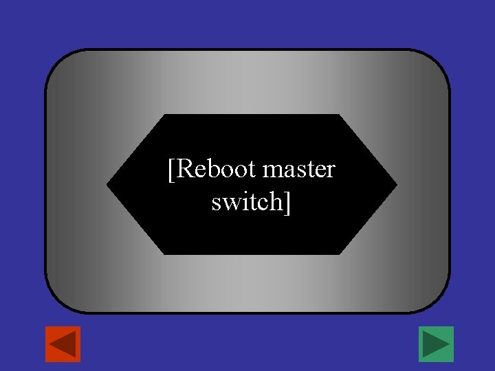 [Reboot master switch] 