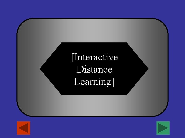 [Interactive Distance Learning] 