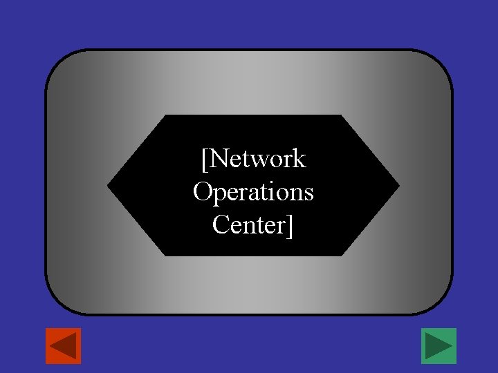 [Network Operations Center] 