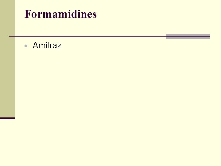 Formamidines Amitraz 