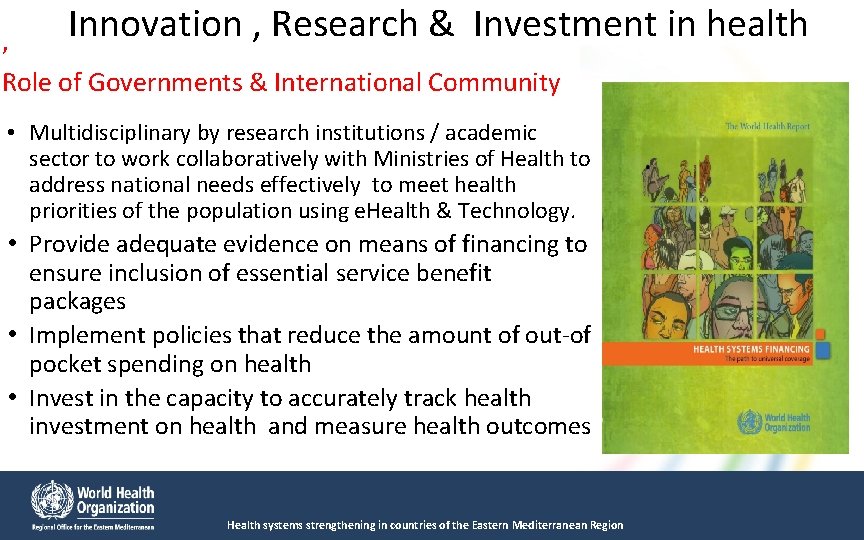Innovation , Research & Investment , Role of Governments & International Community • Multidisciplinary